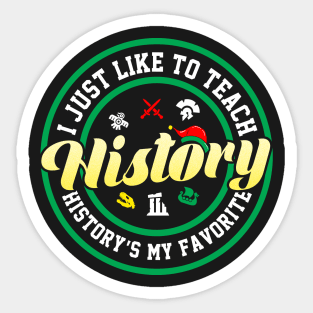 Teach History Sticker